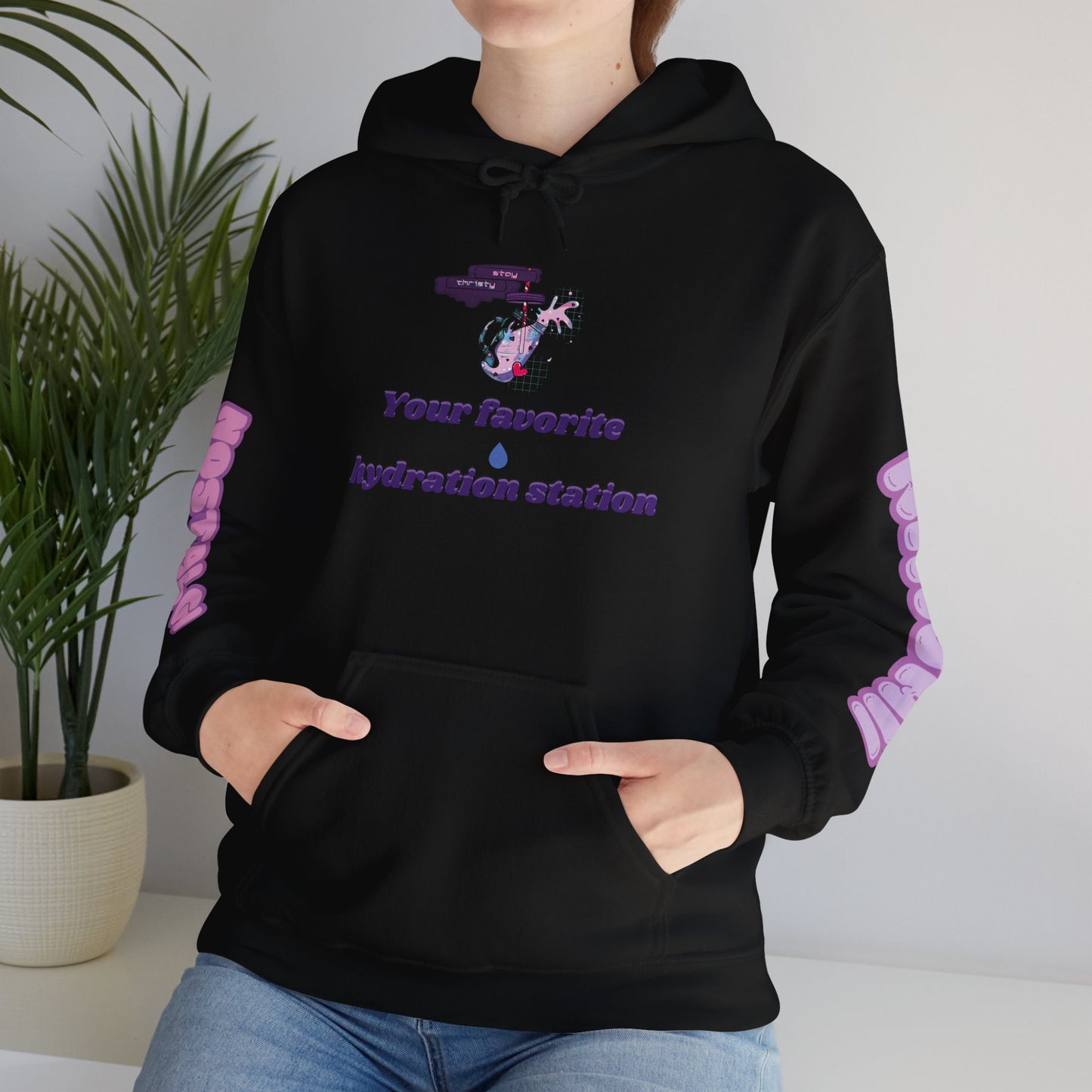 "Stay Thirsty" Hooded Sweatshirt