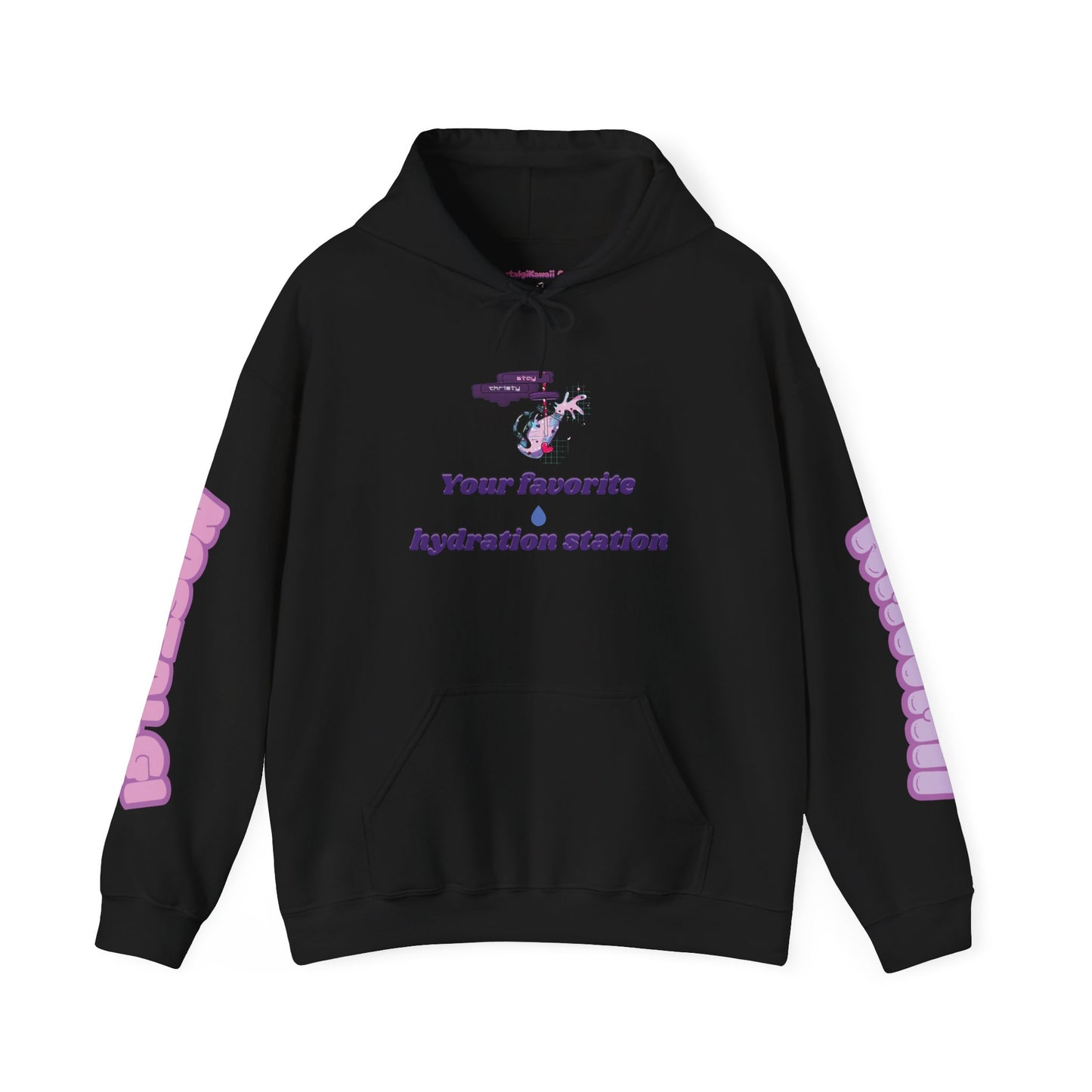 "Stay Thirsty" Hooded Sweatshirt