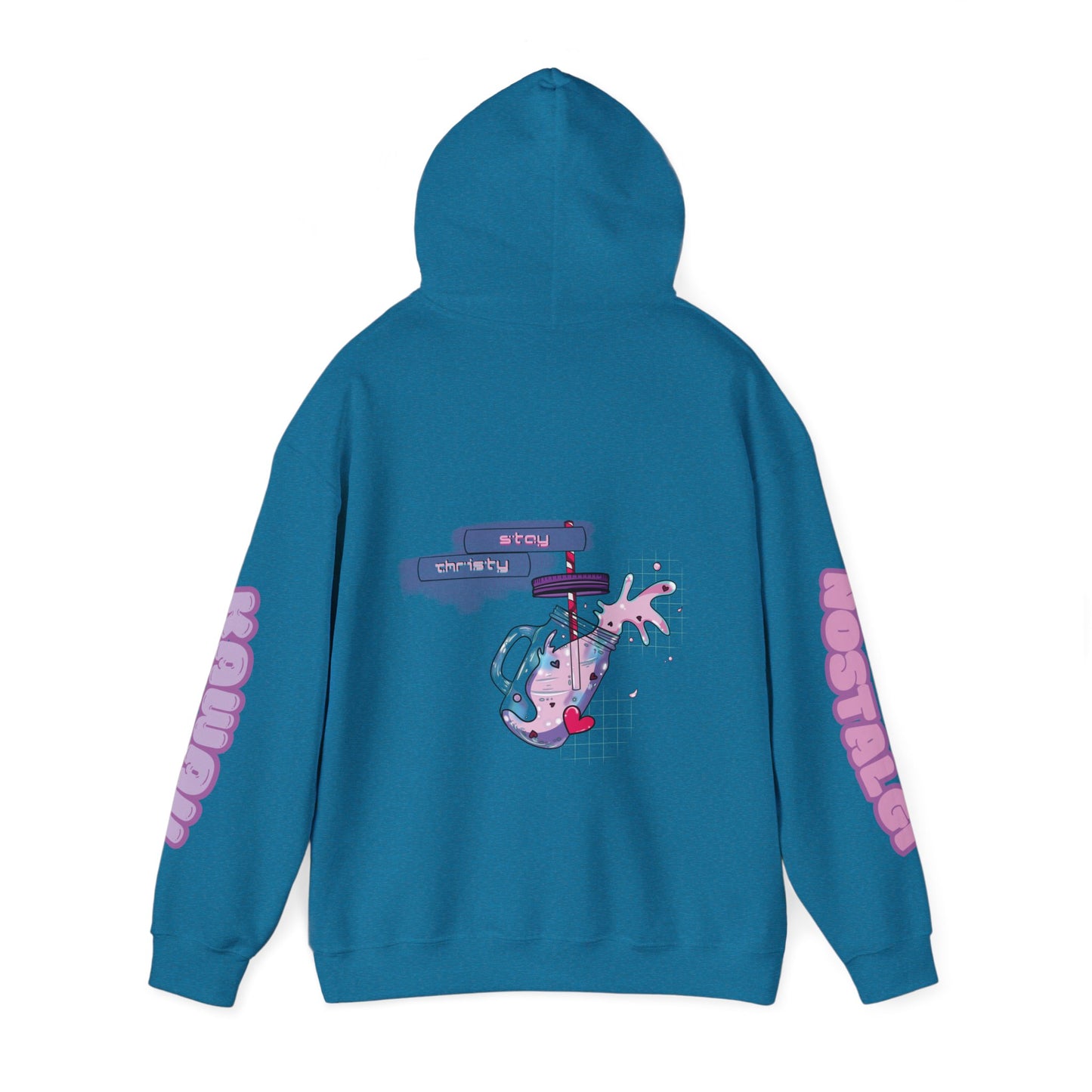 "Stay Thirsty" Hooded Sweatshirt