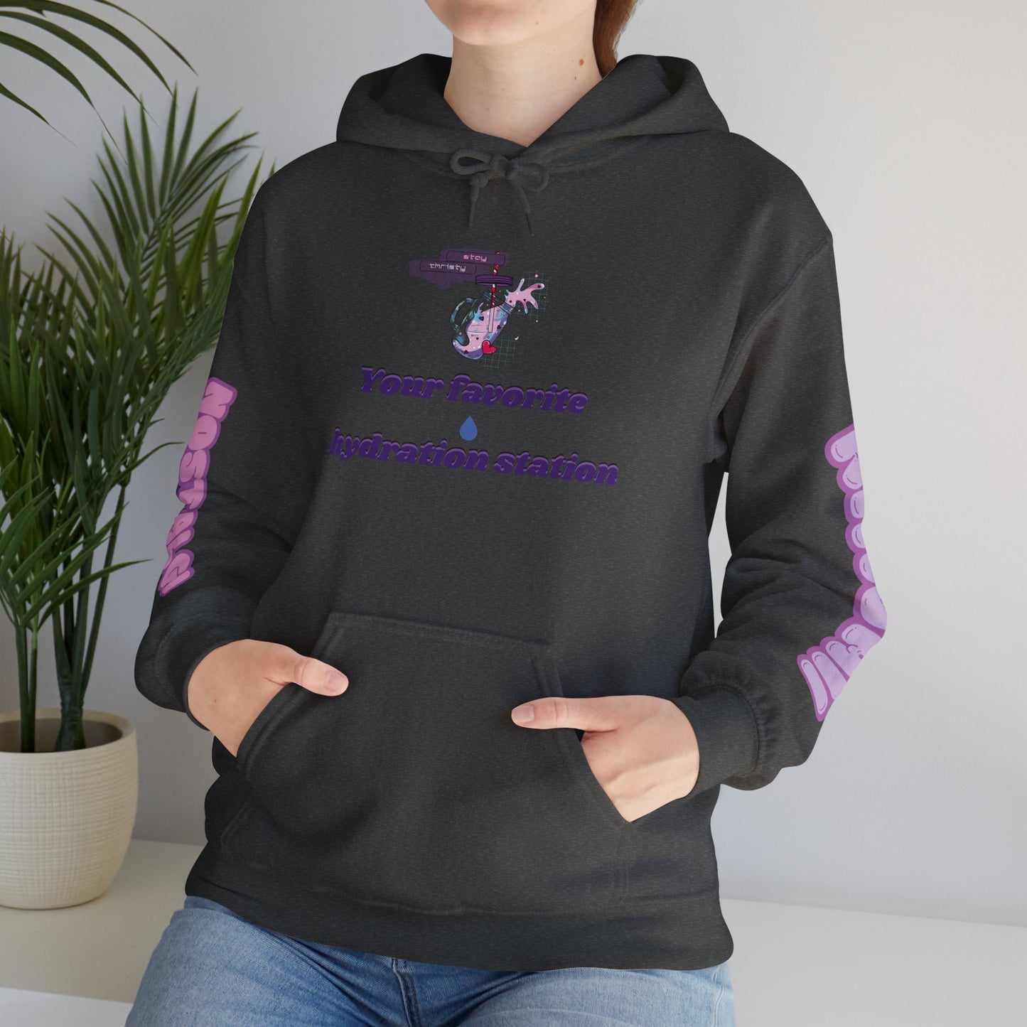 "Stay Thirsty" Hooded Sweatshirt