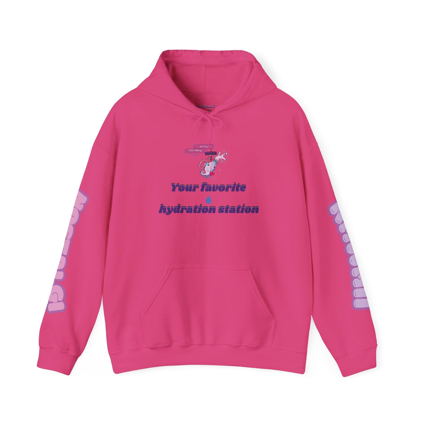 "Stay Thirsty" Hooded Sweatshirt