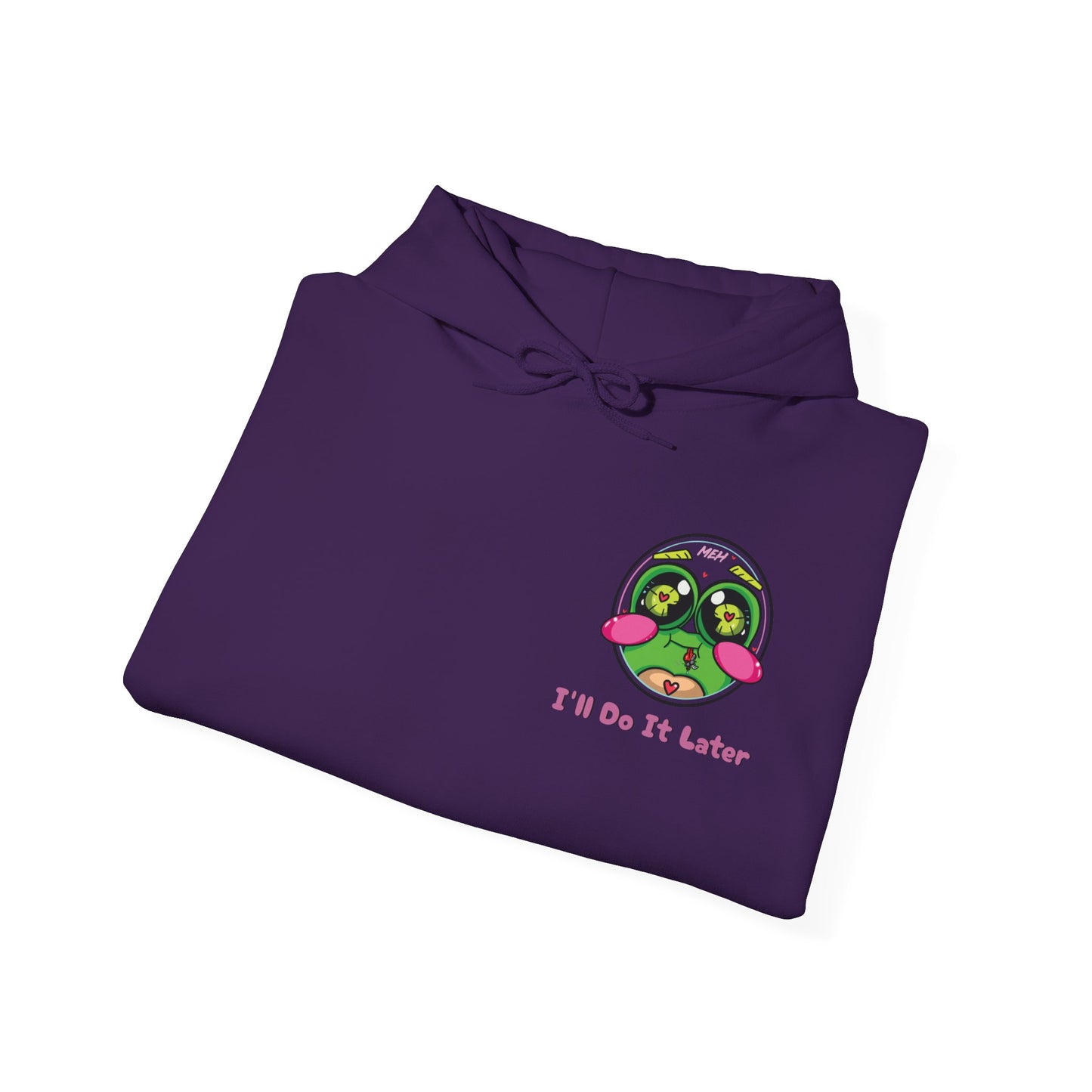 "I'll Do It Later Frog" Hooded Sweatshirt